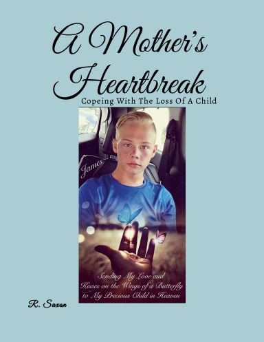 A Mother’s Heartbreak