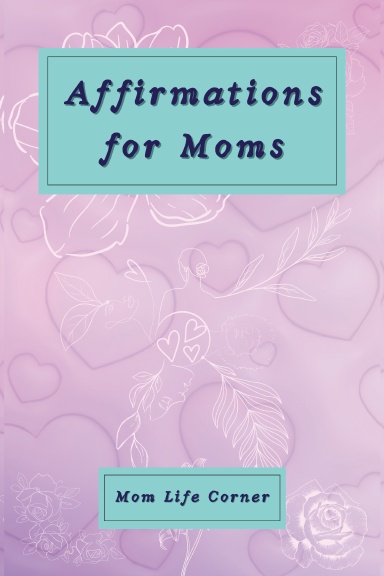 Affirmations for Moms