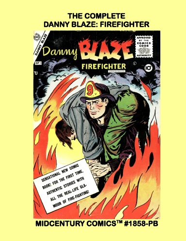The Complete Danny Blaze: Firefighter (PB)
