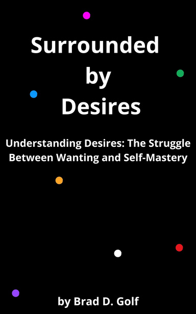 Surrounded by Desires