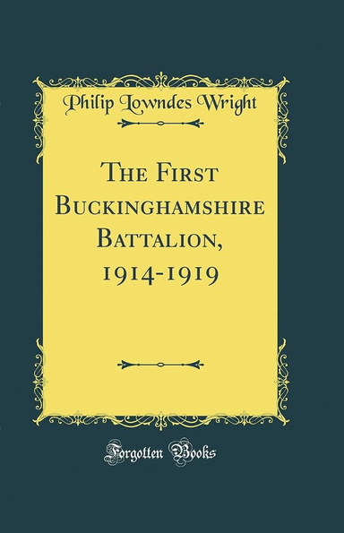 The First Buckinghamshire Battalion, 1914–1919