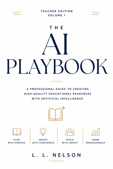 The AI Playbook: Teacher Edition, Vol. 1