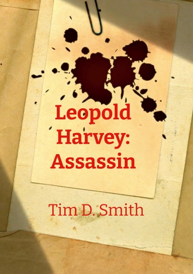 Leopold Harvey: Assassin