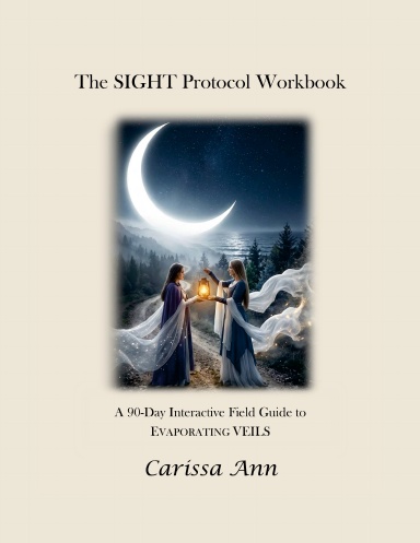 The SIGHT Protocol Workbook