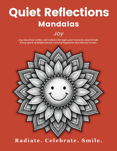 Quiet Reflections™ Mandalas: Joy