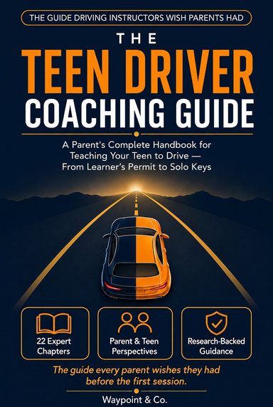 The Teen Driver Coaching Guide