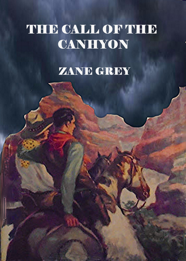 THE CALL OF THE CANYON