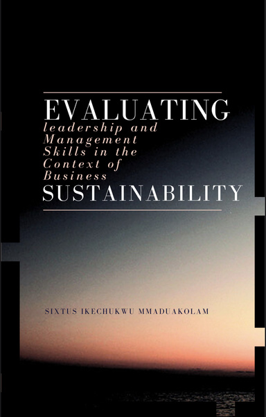Evaluating Leadership and Management Skills in the Context of Business Sustainability