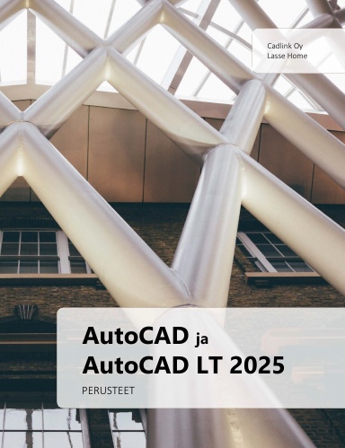 AutoCAD ja AutoCAD LT 2025 perusteet