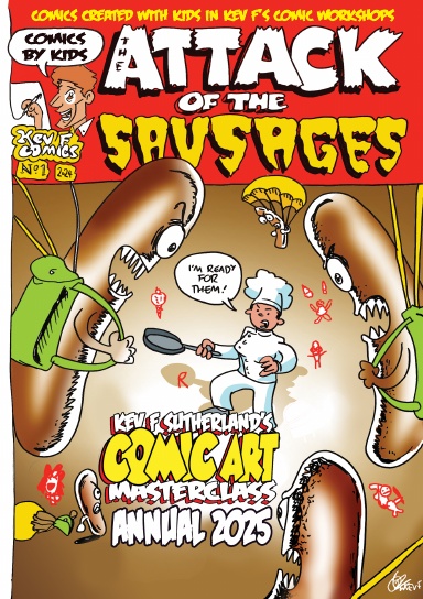 Attack Of The Sausages - Kev F's Comic Art Masterclass Annual 2025