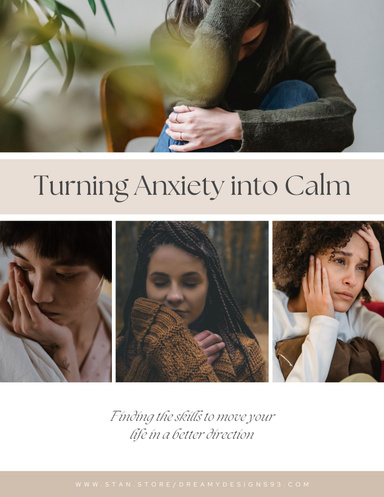 Turning Anxiety Into Calm
