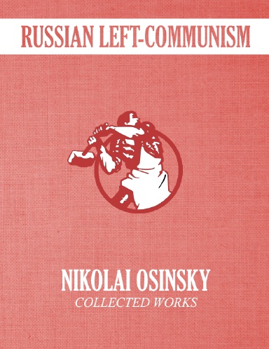 Nikolai Osinsky & Russian Left-Communism