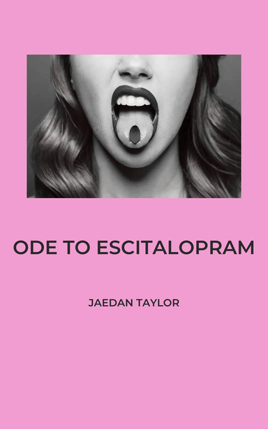 ODE TO ESCITALOPRAM