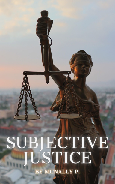 Subjective Justice