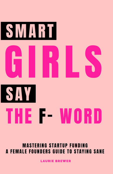 Smart Girls Say the F-word!