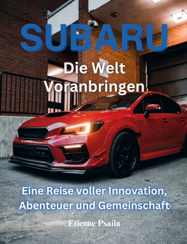 Subaru: Die Welt Voranbringen
