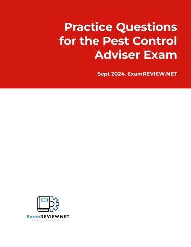 Practice Questions for the Pest Control Adviser Exam