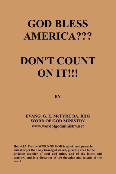 GOD BLESS AMERICA?? DON'T COUNT ON IT!!
