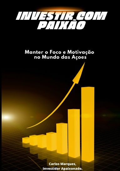 Investir com paixão
