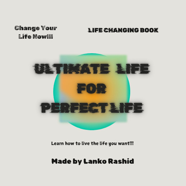 Ultimate Life For Perfect Life
