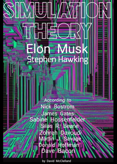 Simulation Theory according to Elon Musk