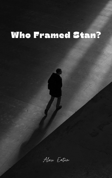 Who Framed Stan?