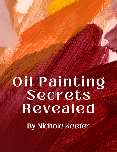 Oil Painting Secrets Revealed