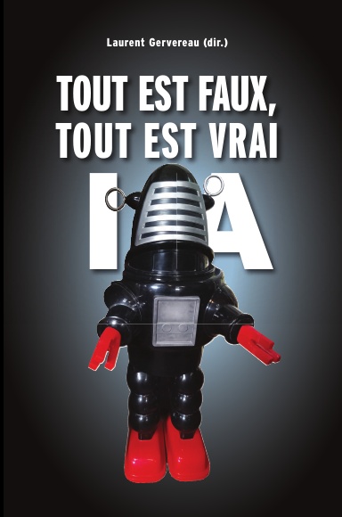Tout est faux, tout est vrai - IA
