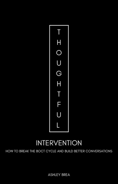 Thoughtful Intervention