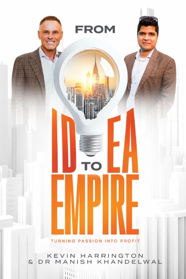 FROM IDEA TO EMPIRE