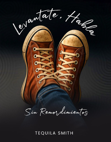 Levantate, Habla Sin Remordimientos