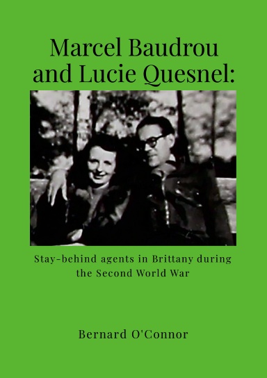 Marcel Baudrou and Lucie Quesnel