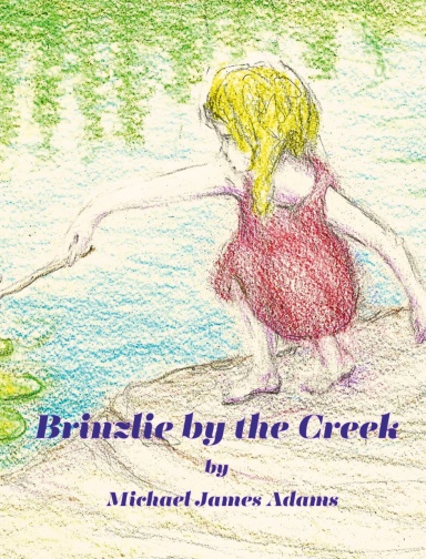 Brinzlie by the Creek