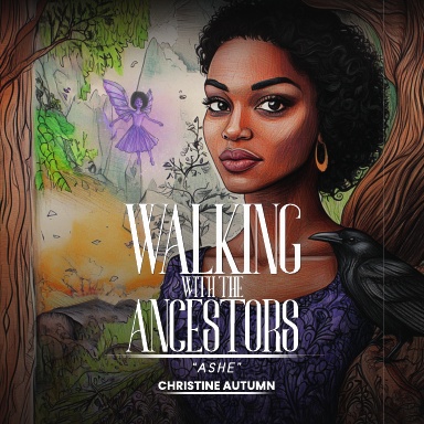 Walking with The Ancestors