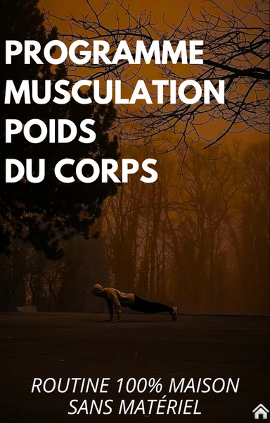 Programme musculation pour prise de masse naturelle chez soi