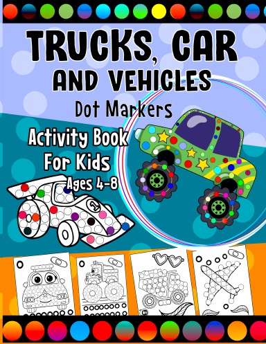 Trucker, Car, Vehicles Dot Marker Activity Book For Kids