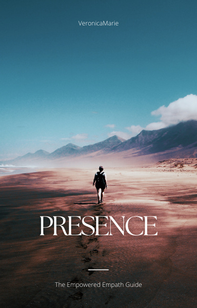 Presence- Empowered Empath Guide