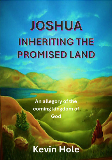 Joshua - Inheriting the Promised Land