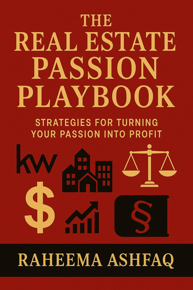 The Real Estate Passion Playbook