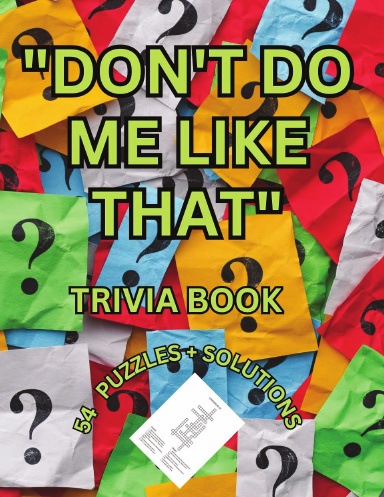 DON'T DO ME LIKE THAT TRIVIA PUZZLE BOOK