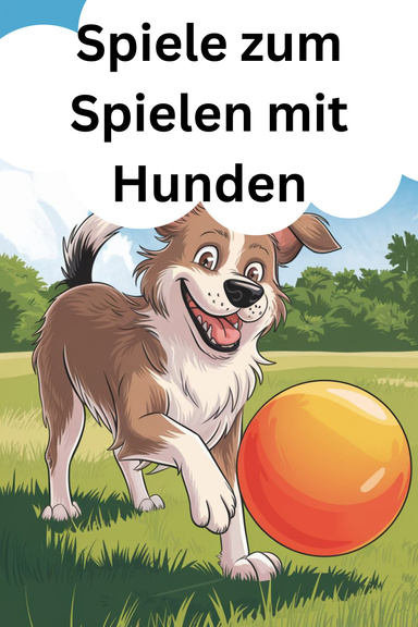 Spiele zum Spielen mit Hunden