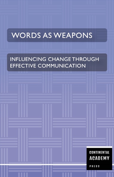 Words as Weapons - Navigating Persuasion and Influence