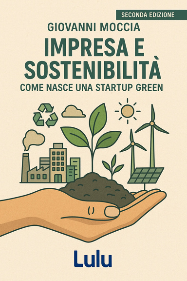 IMPRESA E SOSTENIBILITA' COME NASCE UNA STARTUP GREEN SECONDA EDIZIONE