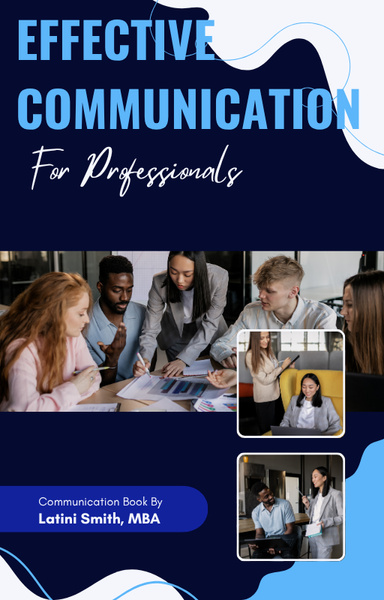 EFFECTIVE COMMUNICATION for Professionals
