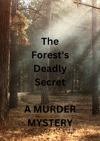 The Forest's Deadly Secret
