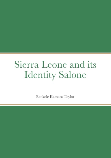 Sierra Leone and its Identity Salone