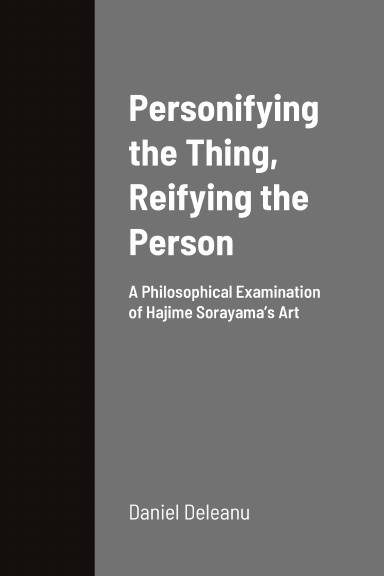Personifying the Thing, Reifying the Person