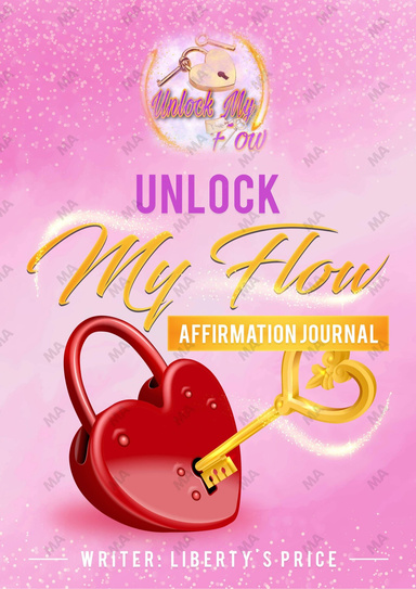 Unlock My Flow Affirmation Journal
