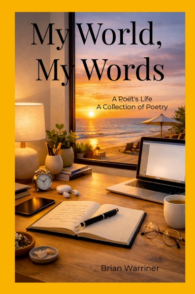 My World, My Words A Poet's Life (Hardback)