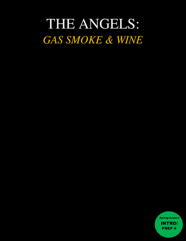 THE ANGELS: GAS SMOKE & WINE